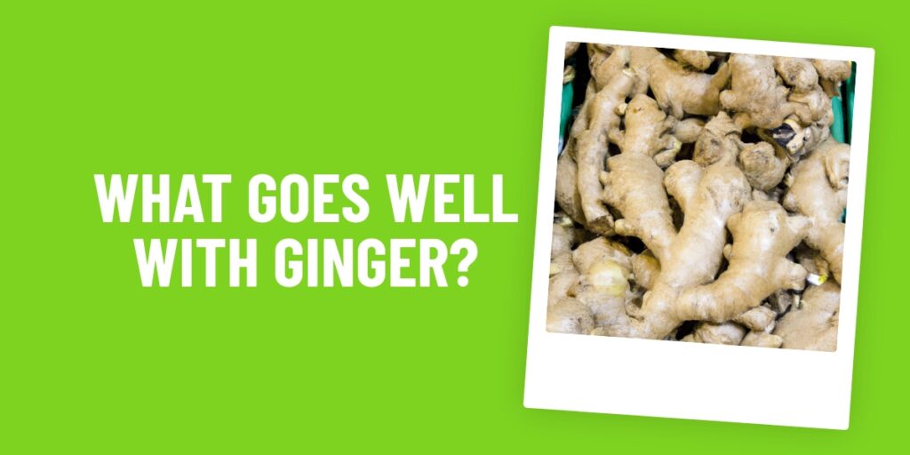 What Food Goes Well With Ginger? Unlock The Delicious Possibilities!